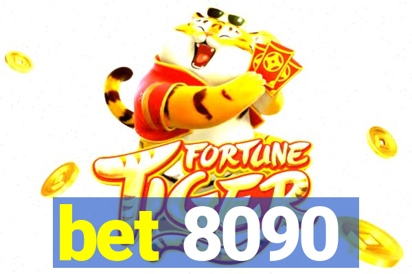 bet 8090